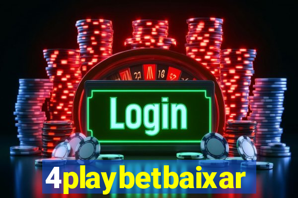 4playbetbaixar