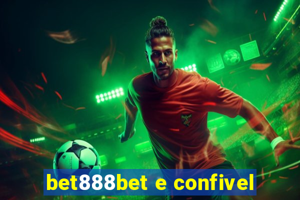 bet888bet e confivel