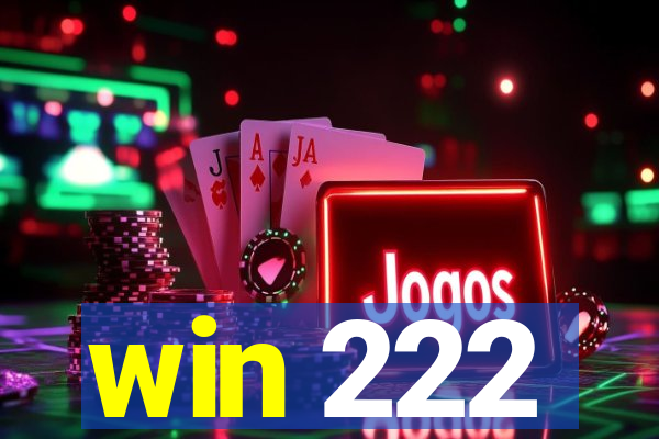 win 222