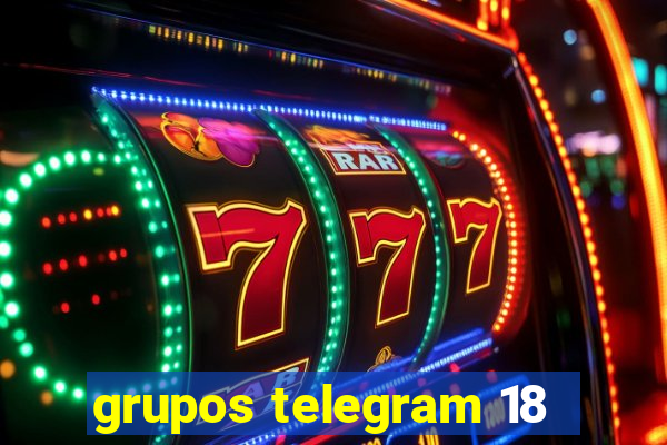 grupos telegram 18