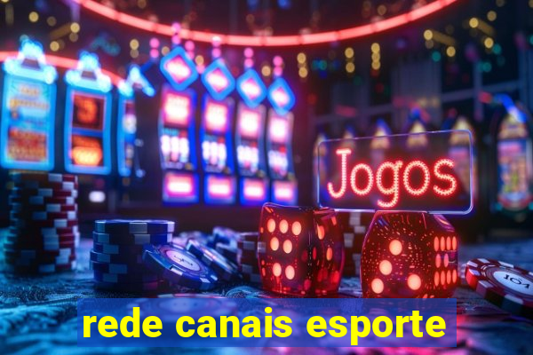 rede canais esporte