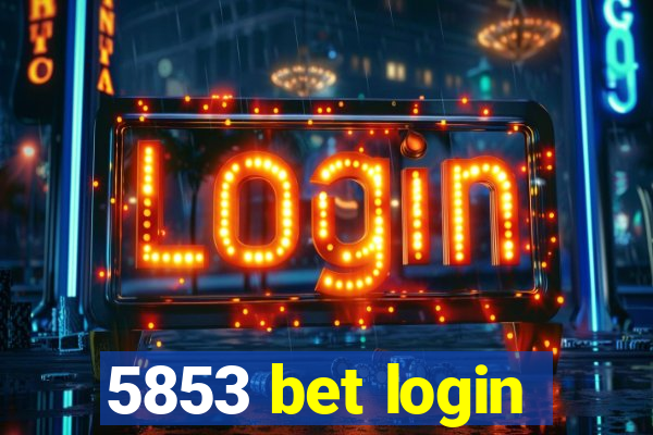 5853 bet login