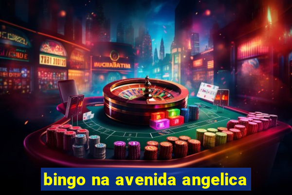 bingo na avenida angelica