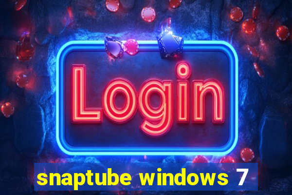 snaptube windows 7