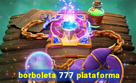 borboleta 777 plataforma