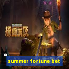 summer fortune bet