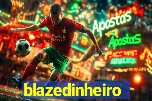 blazedinheiro