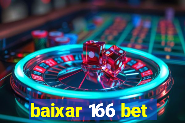 baixar 166 bet