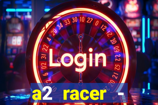 a2 racer - riscando o asfalto filme completo dublado download