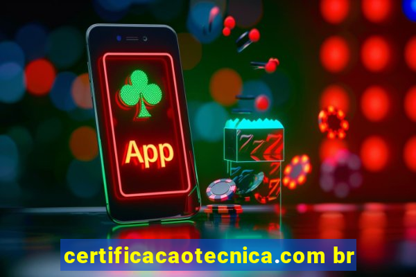 certificacaotecnica.com br