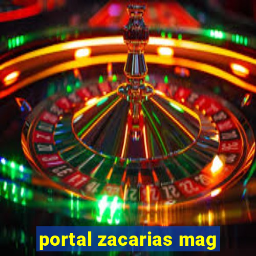 portal zacarias mag