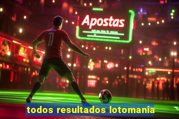 todos resultados lotomania