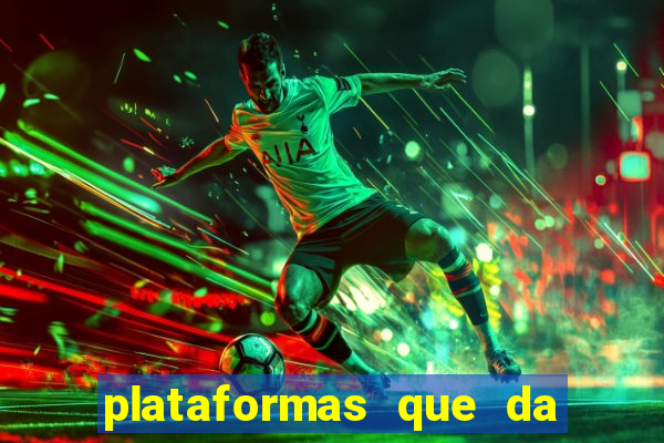 plataformas que da bonus no cadastro e saca no free