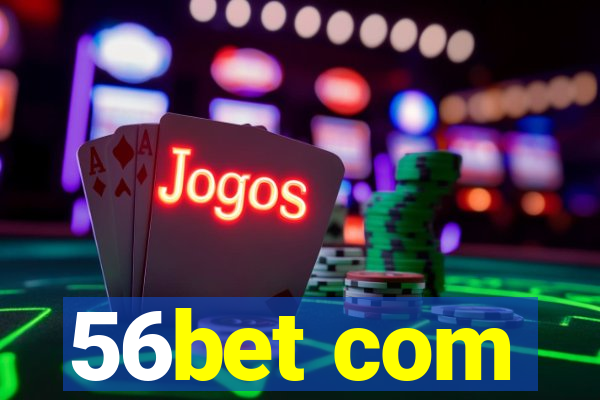 56bet com