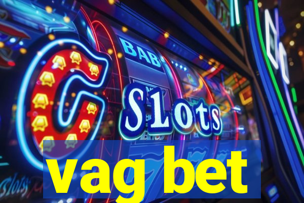 vag bet