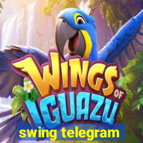 swing telegram