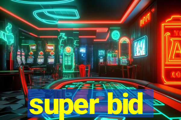 super bid