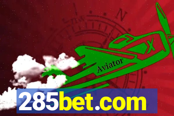 285bet.com