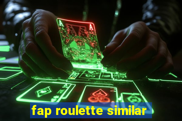 fap roulette similar