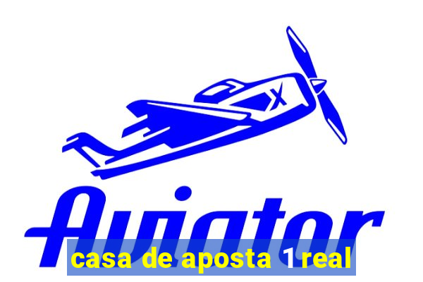 casa de aposta 1 real