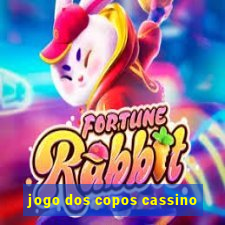 jogo dos copos cassino