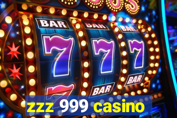 zzz 999 casino