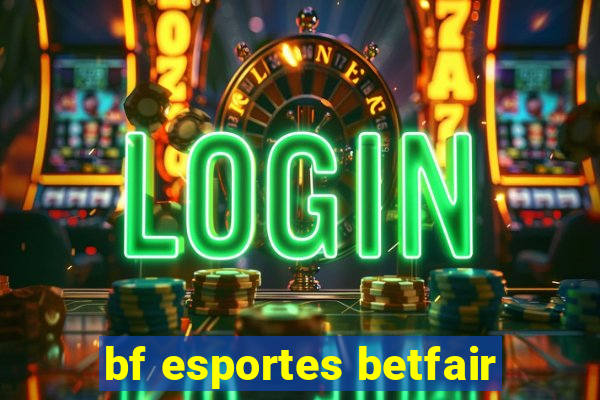 bf esportes betfair