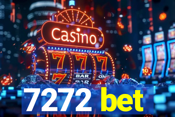 7272 bet