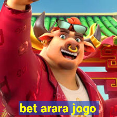 bet arara jogo