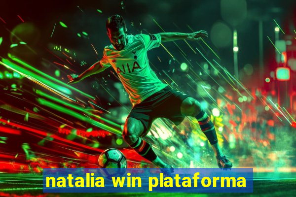 natalia win plataforma