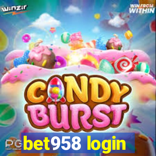 bet958 login