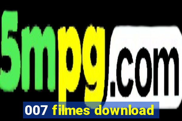 007 filmes download