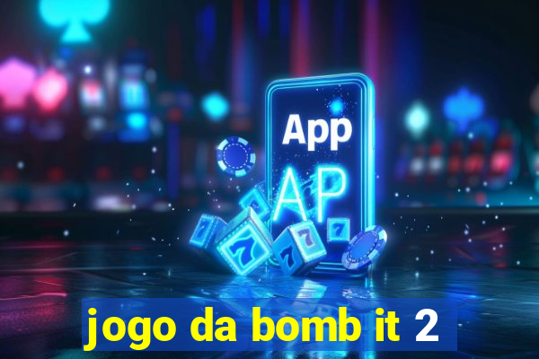 jogo da bomb it 2