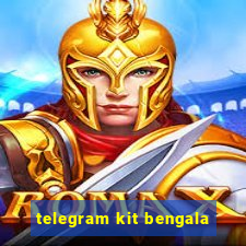 telegram kit bengala