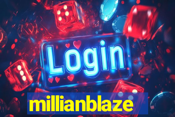 millianblaze