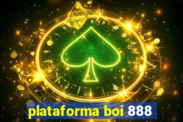 plataforma boi 888