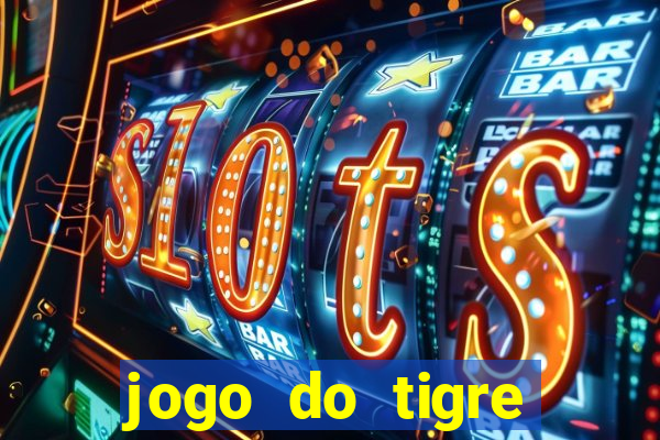 jogo do tigre plataforma nova