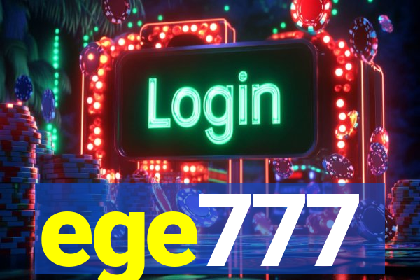 ege777