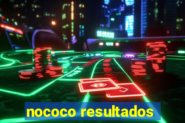 nococo resultados