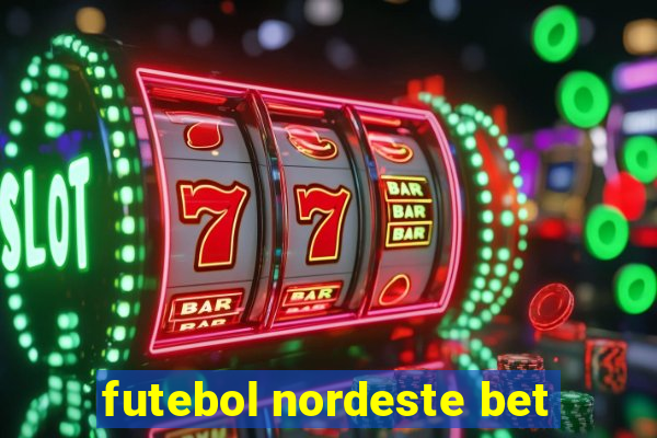 futebol nordeste bet