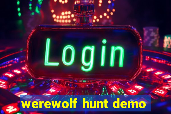 werewolf hunt demo