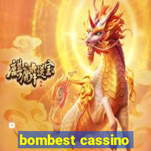 bombest cassino