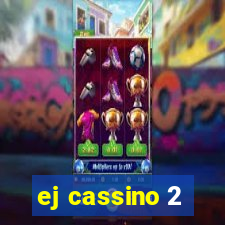 ej cassino 2