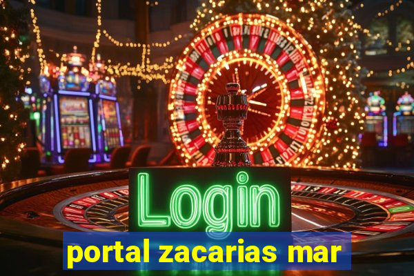 portal zacarias mar