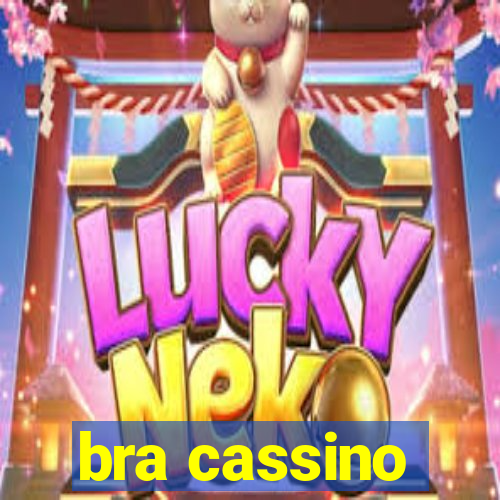 bra cassino