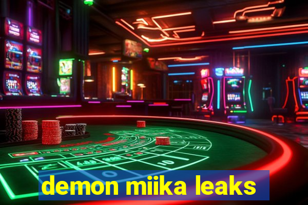 demon miika leaks