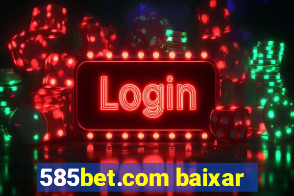 585bet.com baixar