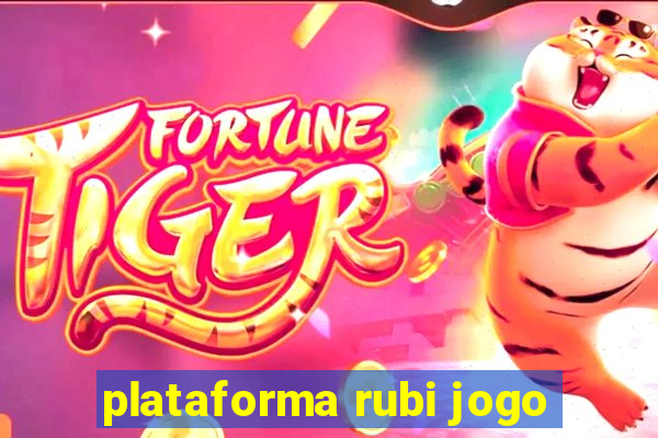 plataforma rubi jogo