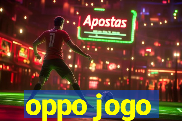 oppo jogo