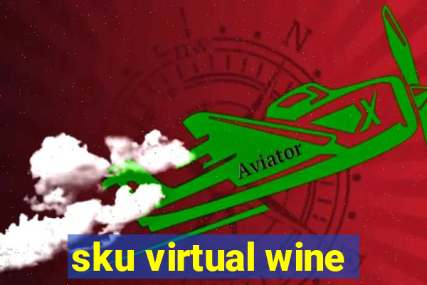 sku virtual wine